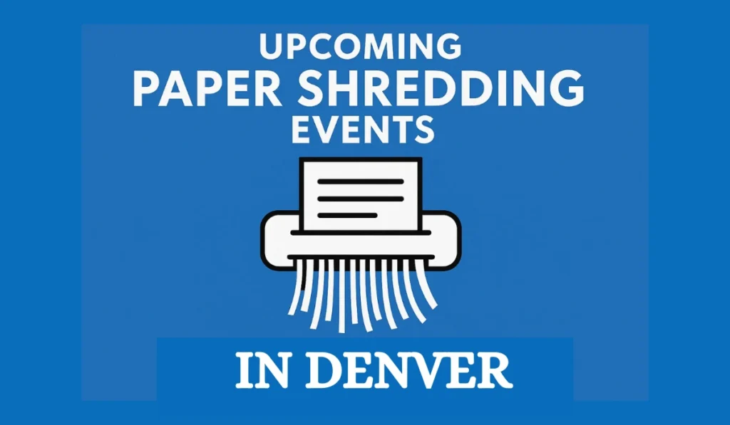 Upcoming Paper Shredding Events in dENVER
