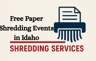 Free Paper Shredding Events in Idaho