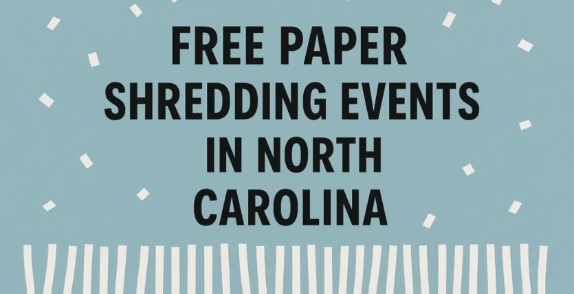 Free Paper Shredding Events in North Carolina